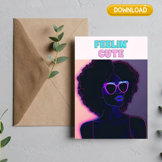 Feelin Cute - Instant Download : Unique Black Art  - Foldable Cards - Afro Art - Greeting Cards - PDF File - Print at Home