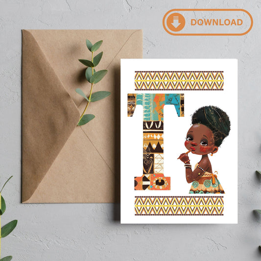 Unique Afrocentric Digital Download Initials Greeting Card Letter"T" – Personalised Ethnic Design - Initials Card - Birthday gift
